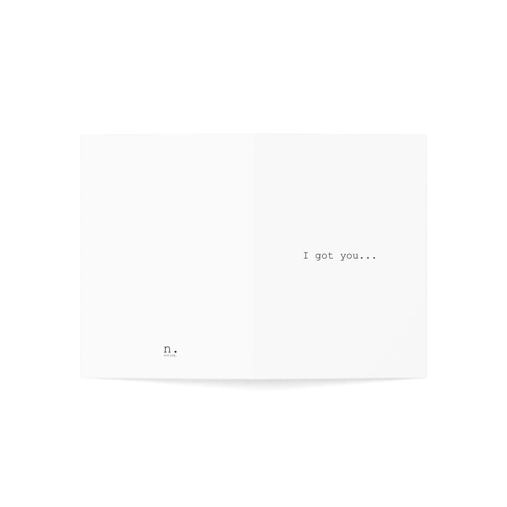 nothing. card | i got you... nothing