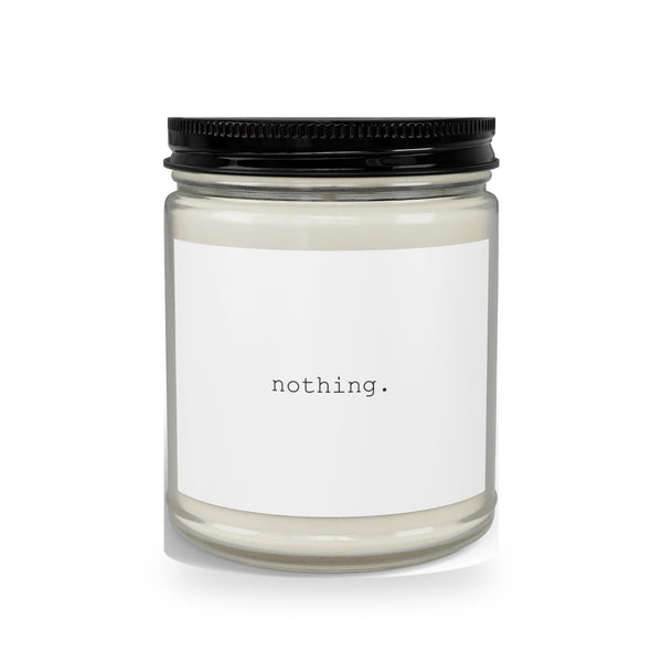 nothing. candle